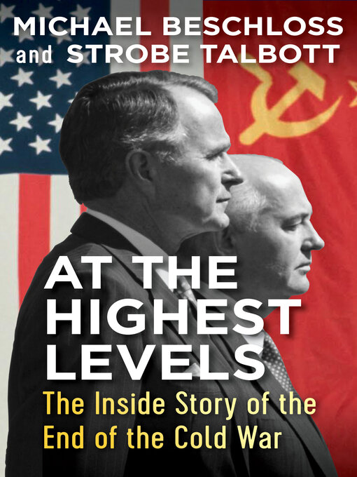 Title details for At the Highest Levels by Michael Beschloss - Available